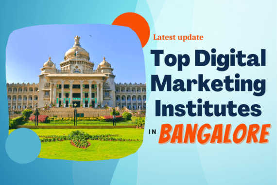 Best Digital Marketing Institutes in Bangalore