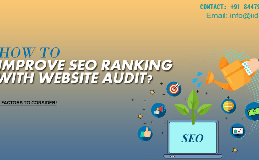 How to Improve SEO Ranking with Website Audit? 7 Factors to Consider