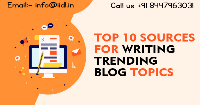 Top 10 Sources for Writing Trending Blog Topics