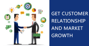 Get-Customer-Relationship-And-Market-Growth