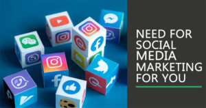 Need-For-Social-Media-Marketing-For-You