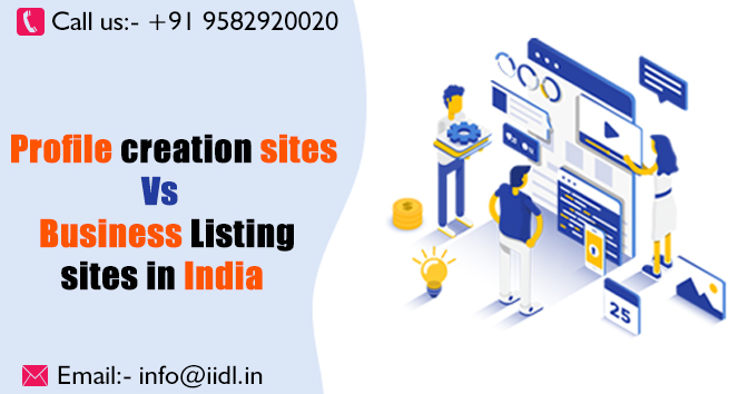 Profile creation sites Vs Business Listing sites in India