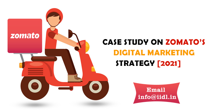 Case Study On Zomato’s Digital Marketing Strategy [2021]