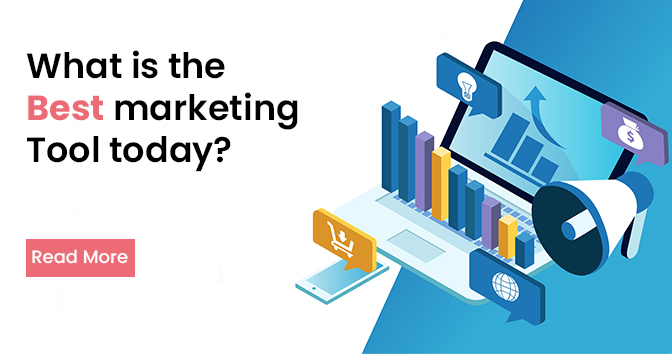 What is the best marketing tool today?