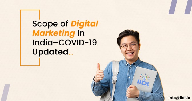 Scope of Digital Marketing in India – COVID-19 Updated