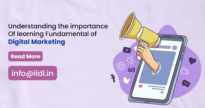 Understanding the importance of learning Fundamental of Digital Marketing
